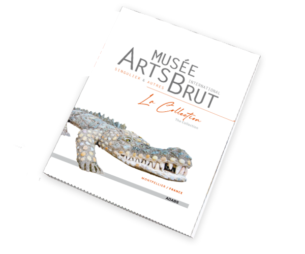 La Collection Musée Arts Brut & Singulier - Frédéric Allamel